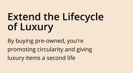Extend the Lifecycle of Luxury