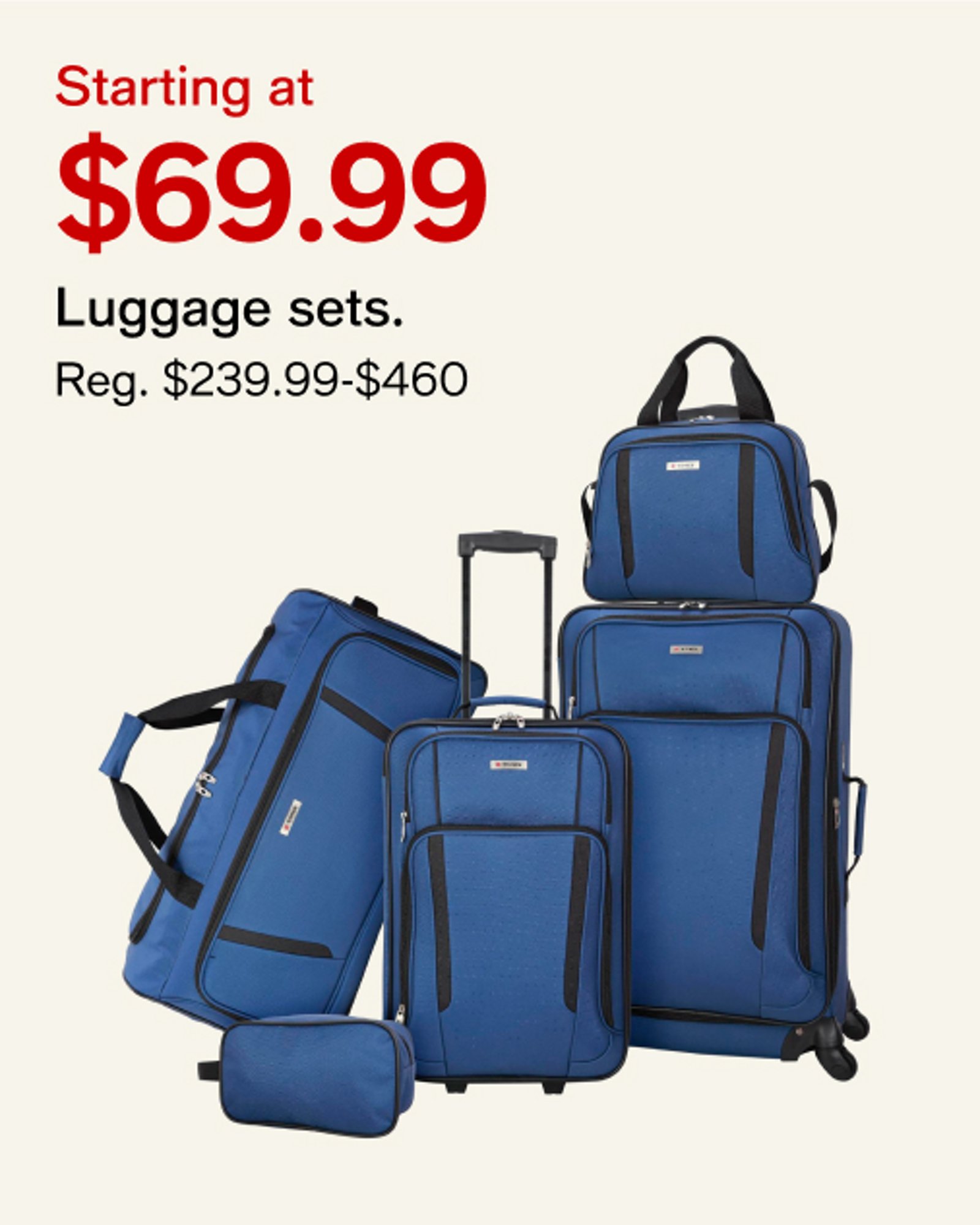 Starting at $69.99 Luggage sets