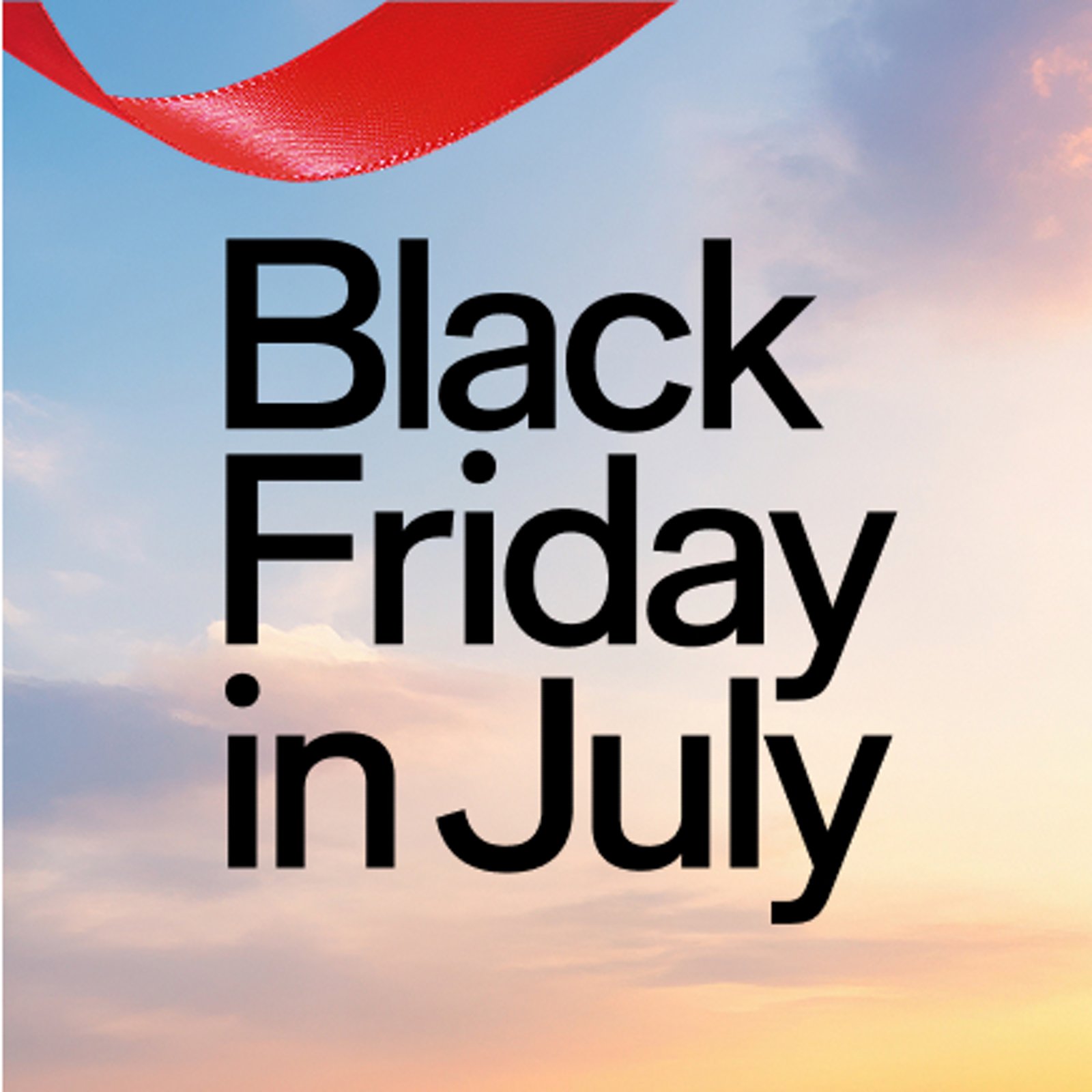 Black Friday in July