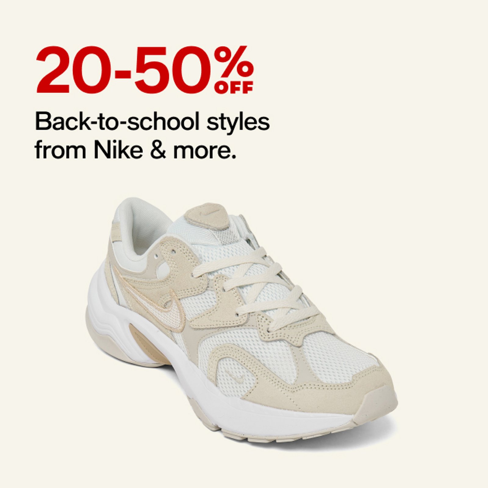 20-50% OFF Back-to-school styles from Nike & more.
