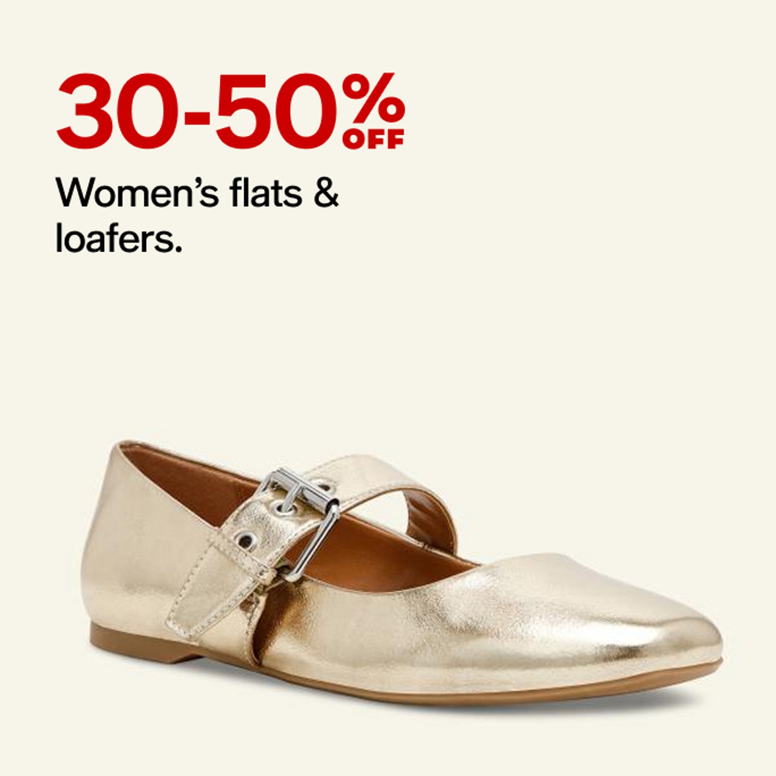 30-50% OFF Women's flats & loafers.