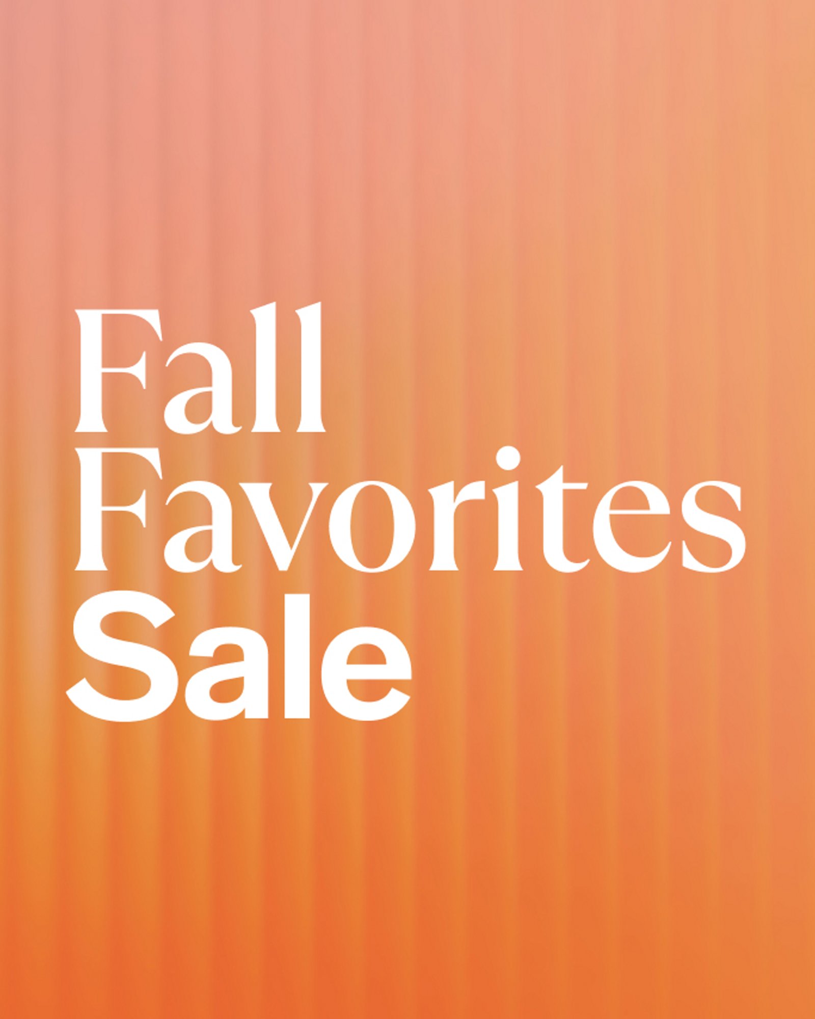 Fall Favorites Sale