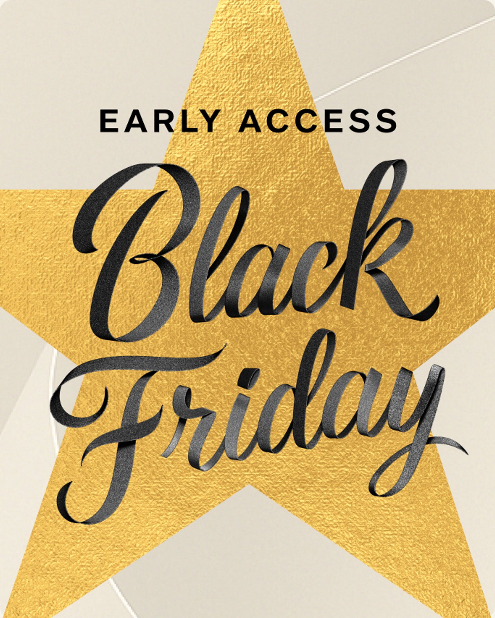Early Access Black Friday